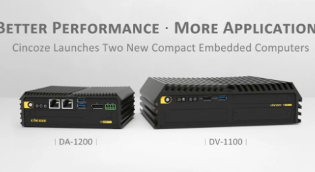 适用于工业应用的CincozeDA-1200和DV-1100紧凑型嵌入式PC